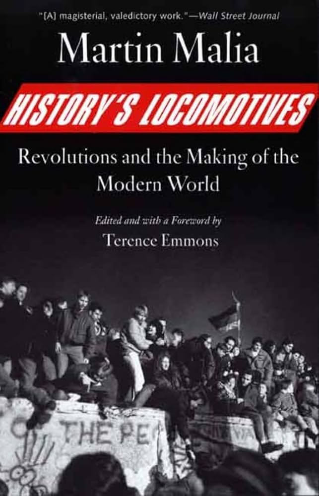 History's Locomotives: Revolutions and the Making of the